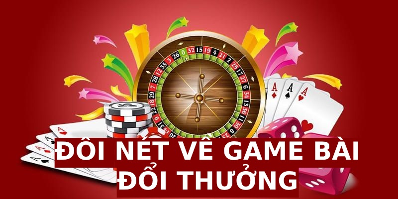 Game bài đổi thưởng là nơi hội tụ các trò chơi hấp dẫn